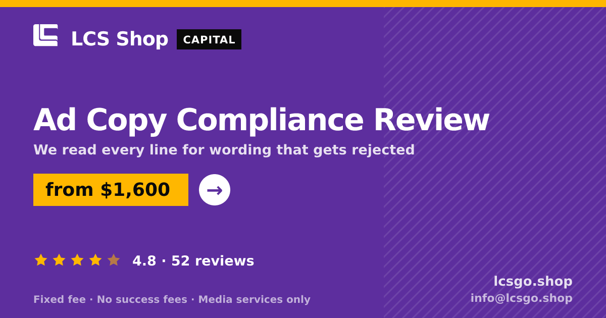 Ad Copy Compliance Review — from $1,600, rated 4.8/5 across 52 reviews. LCS Shop.