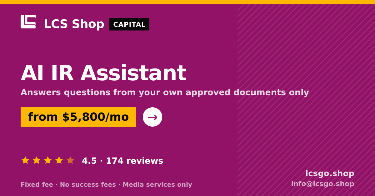 AI IR Assistant — from $5,800/mo, rated 4.5/5 across 174 reviews. LCS Shop.