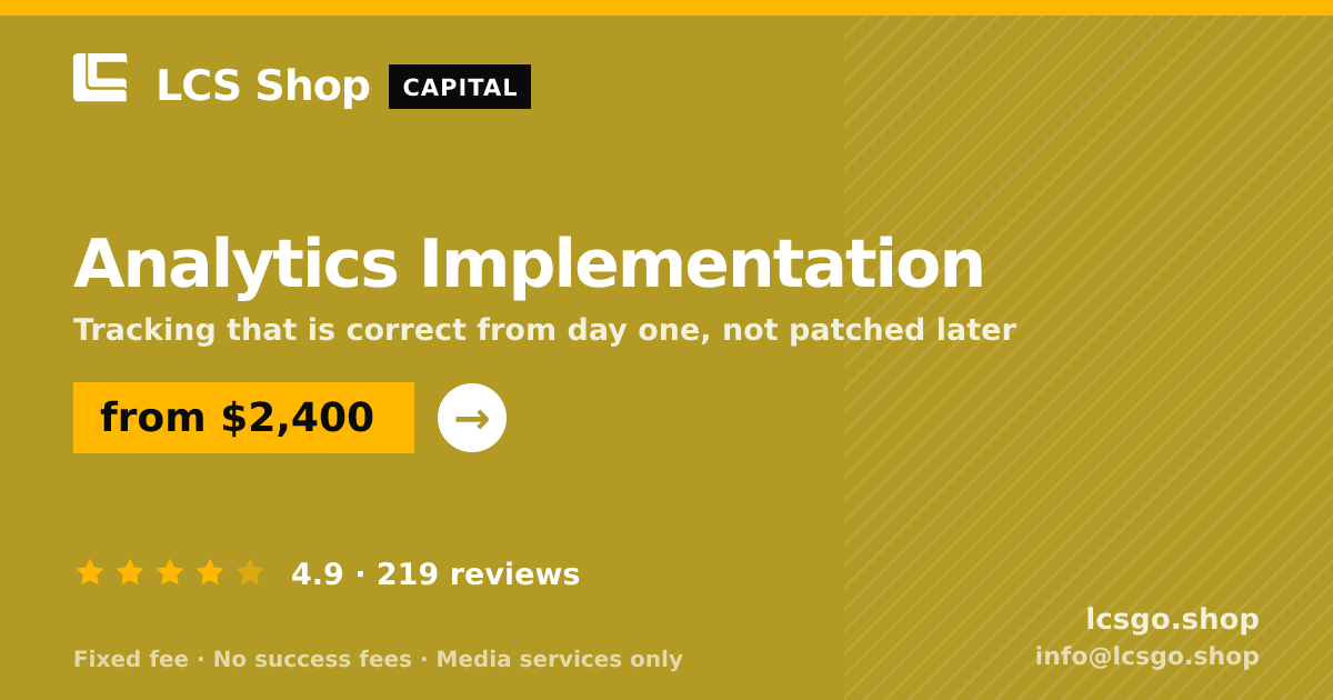Analytics Implementation — from $2,400, rated 4.9/5 across 219 reviews. LCS Shop.