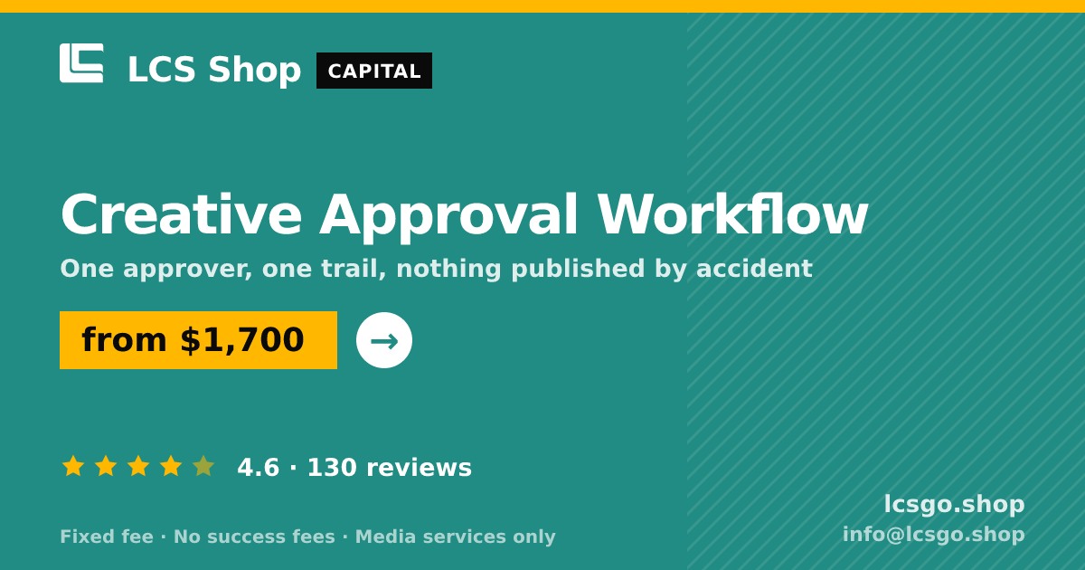 Creative Approval Workflow — from $1,700, rated 4.6/5 across 130 reviews. LCS Shop.