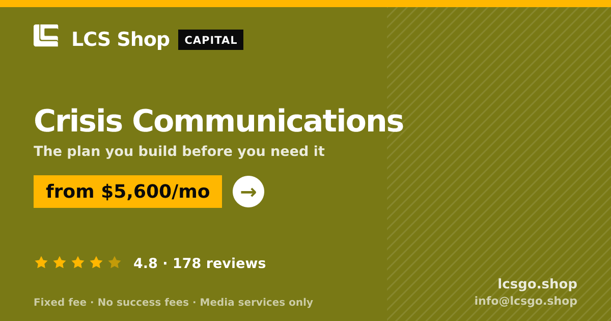 Crisis Communications — from $5,600/mo, rated 4.8/5 across 178 reviews. LCS Shop.