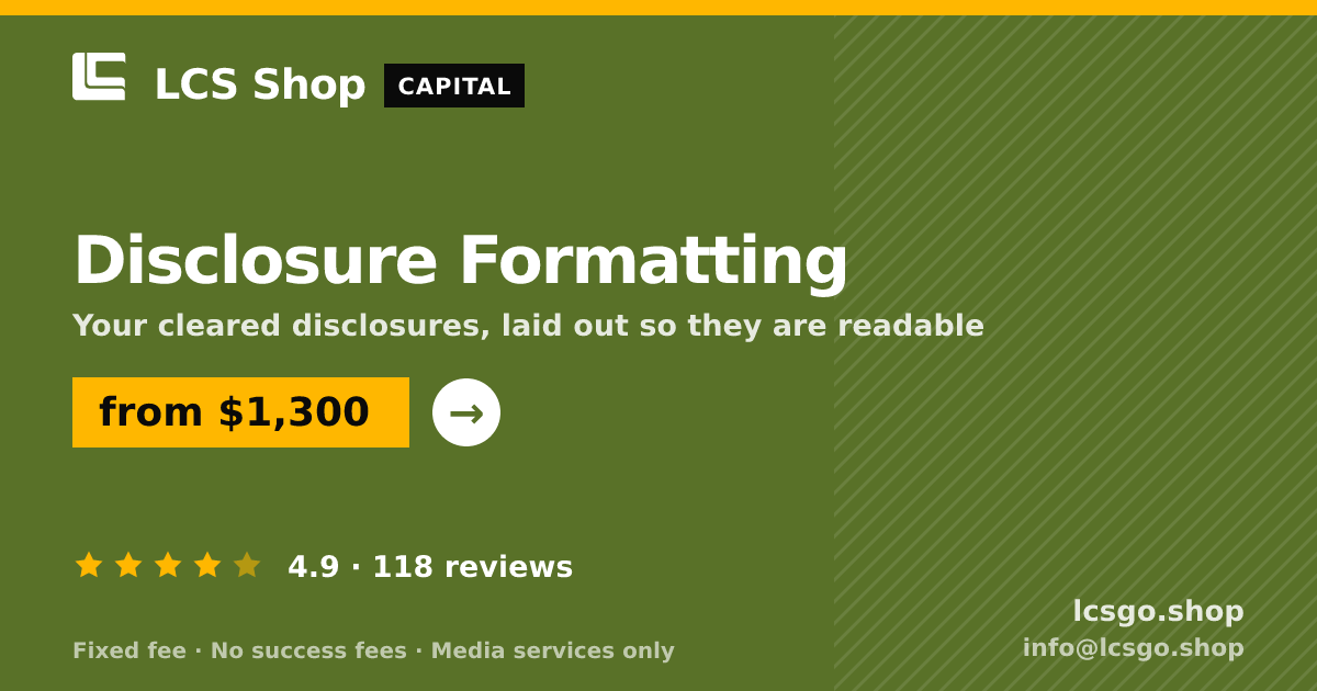 Disclosure Formatting — from $1,300, rated 4.9/5 across 118 reviews. LCS Shop.