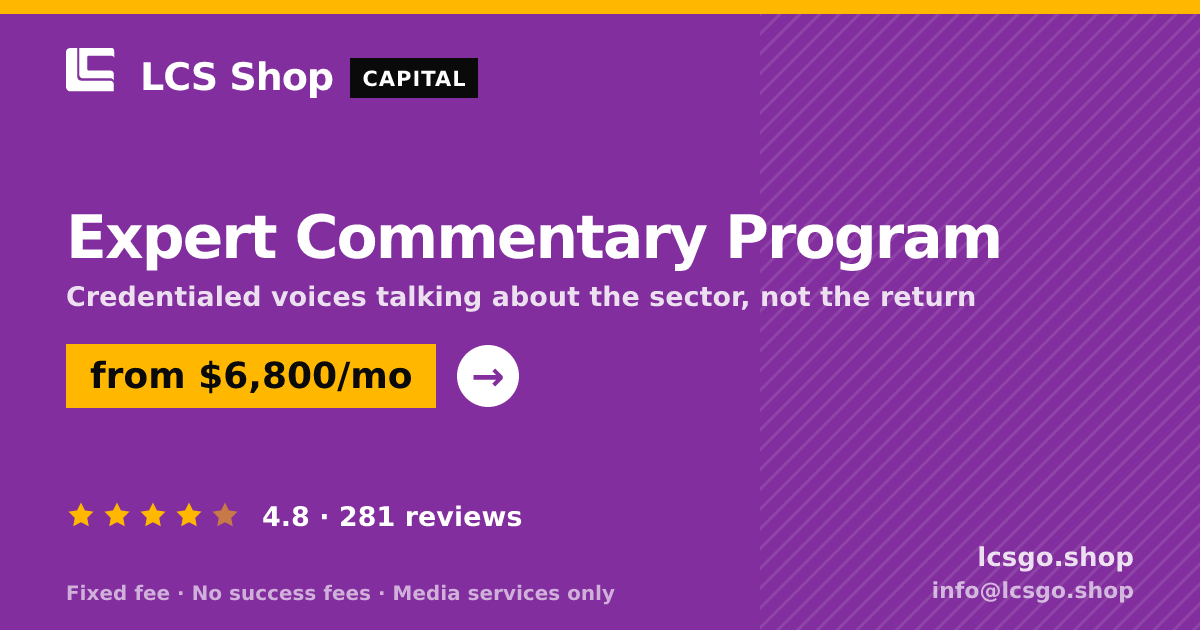 Expert Commentary Program — from $6,800/mo, rated 4.8/5 across 281 reviews. LCS Shop.