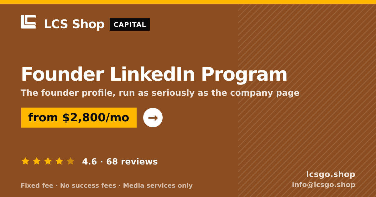 Founder LinkedIn Program — from $2,800/mo, rated 4.6/5 across 68 reviews. LCS Shop.