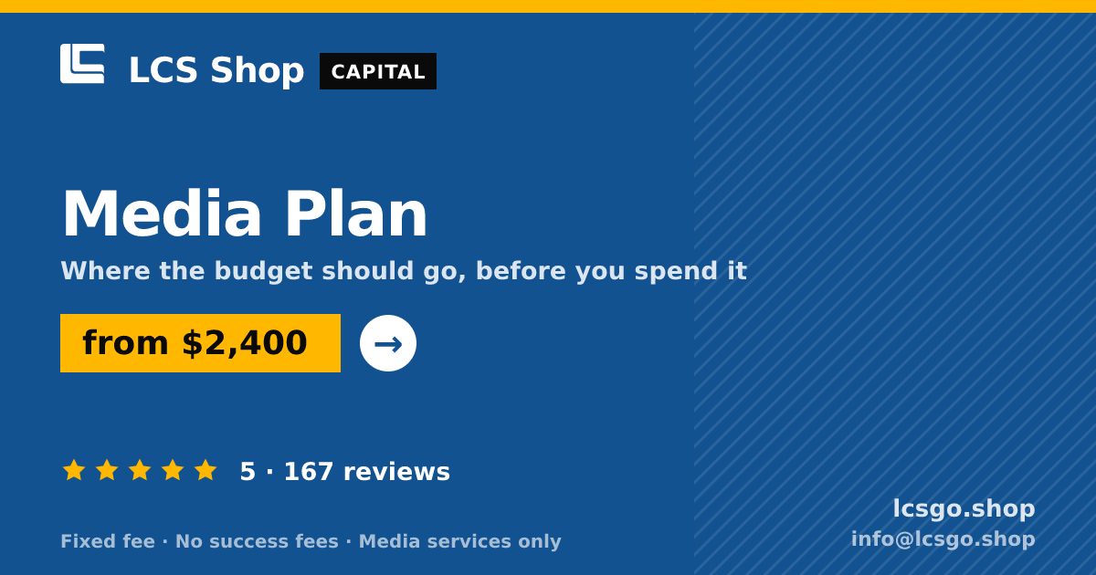 Media Plan — from $2,400, rated 5/5 across 167 reviews. LCS Shop.