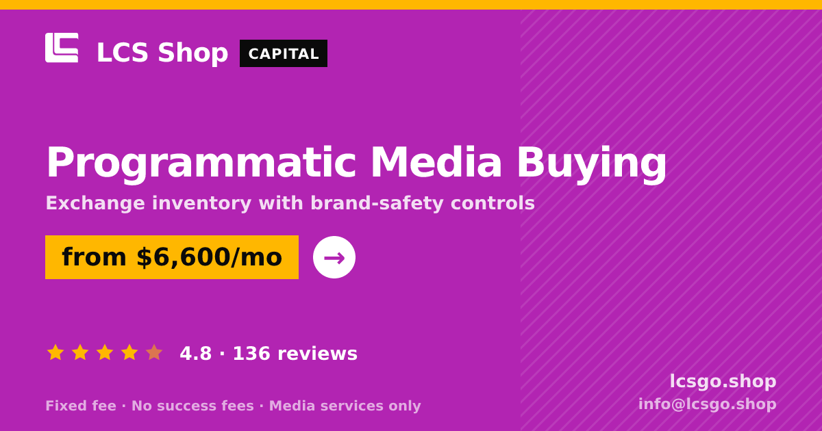 Programmatic Media Buying — from $6,600/mo, rated 4.8/5 across 136 reviews. LCS Shop.